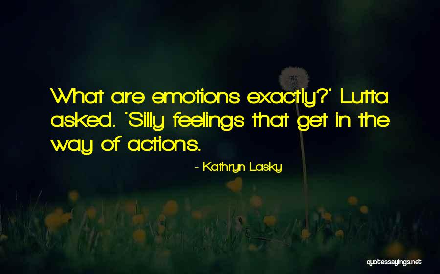 Lutta Quotes By Kathryn Lasky Lutta Quotes By Kathryn Lasky
