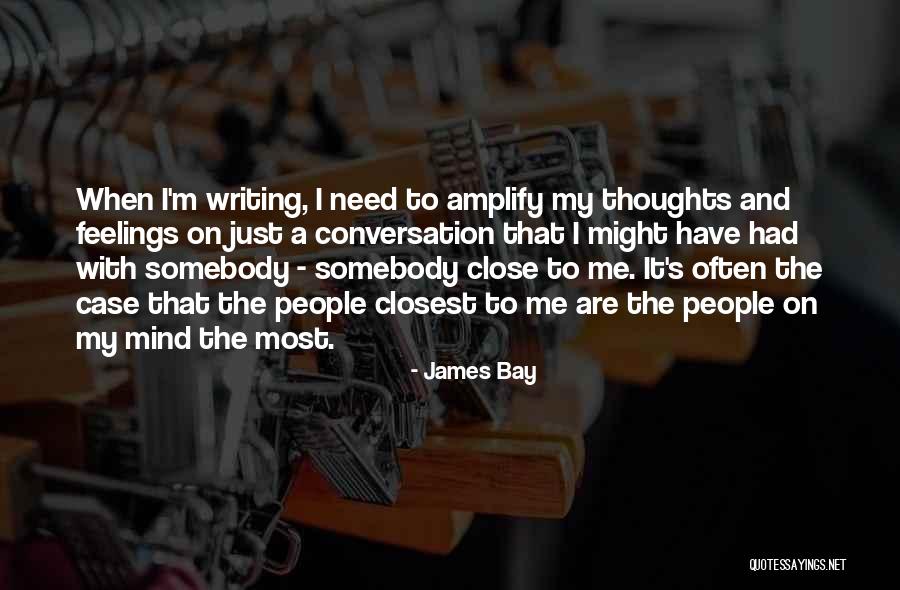 Luttenberger Design Quotes By James Bay Luttenberger Design Quotes By James Bay