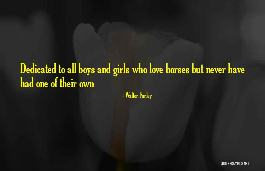 Luttmann Quotes By Walter Farley