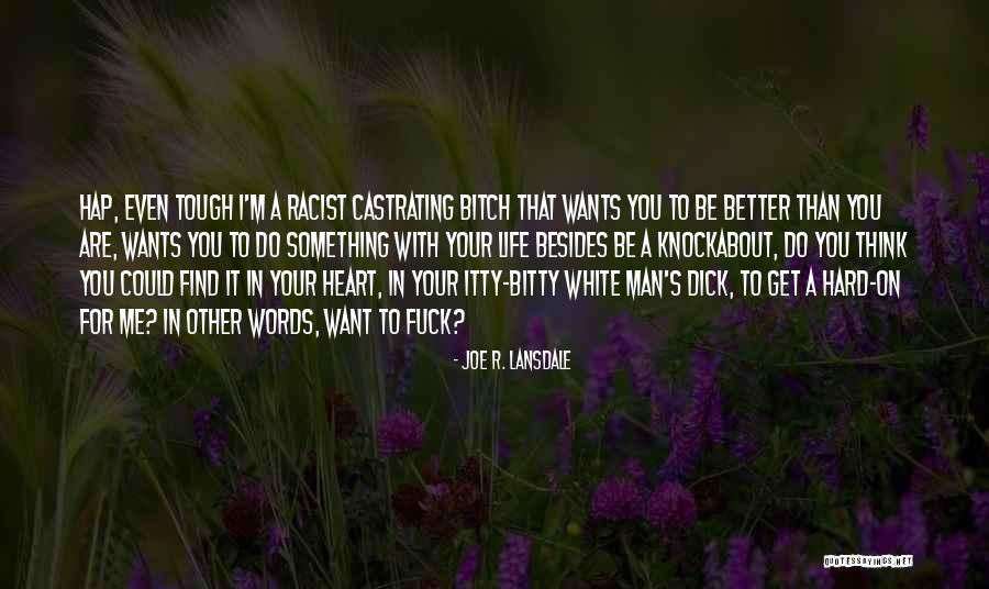 Lutyens Chair Quotes By Joe R. Lansdale Lutyens Chair Quotes By Joe R. Lansdale