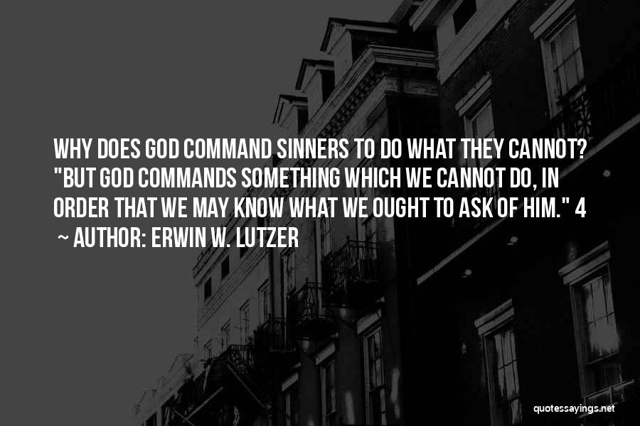 Lutzer Quotes By Erwin W. Lutzer