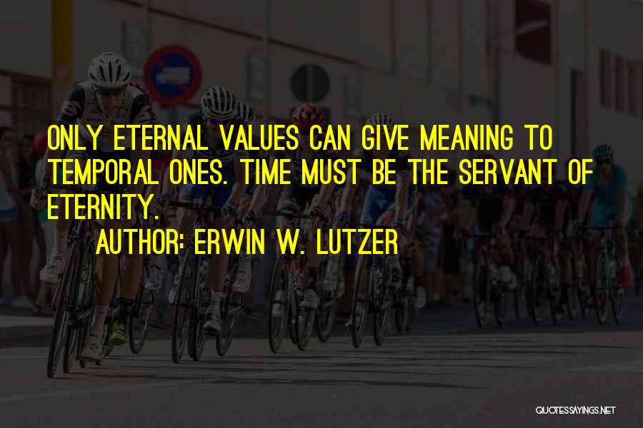 Lutzer Quotes By Erwin W. Lutzer