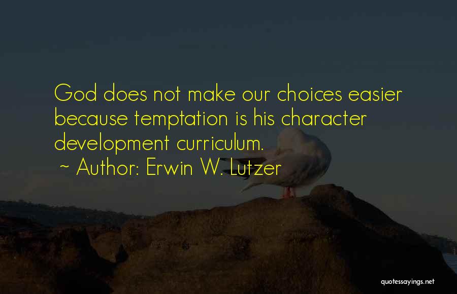 Lutzer Quotes By Erwin W. Lutzer