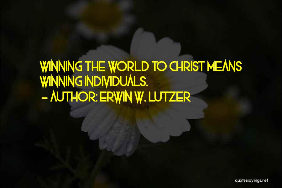 Lutzer Quotes By Erwin W. Lutzer