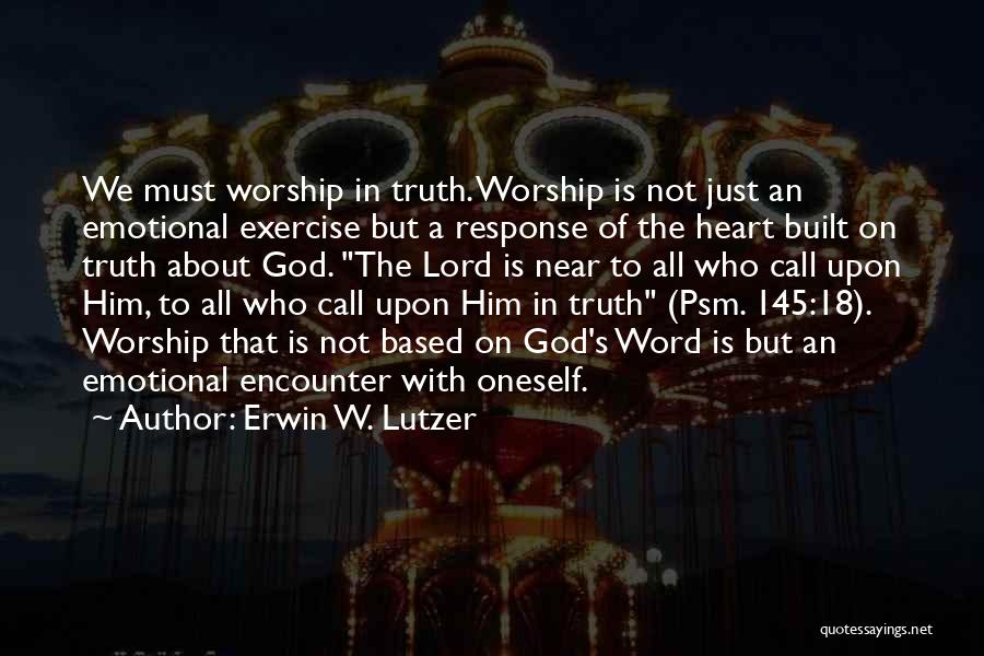 Lutzer Quotes By Erwin W. Lutzer