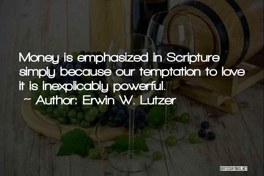 Lutzer Quotes By Erwin W. Lutzer