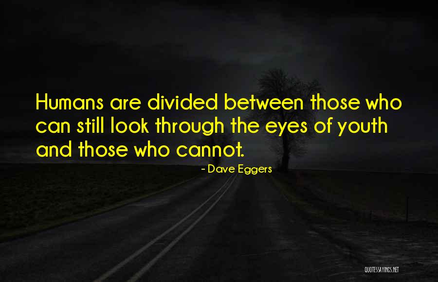 Luv Kush Kand Quotes By Dave Eggers Luv Kush Kand Quotes By Dave Eggers