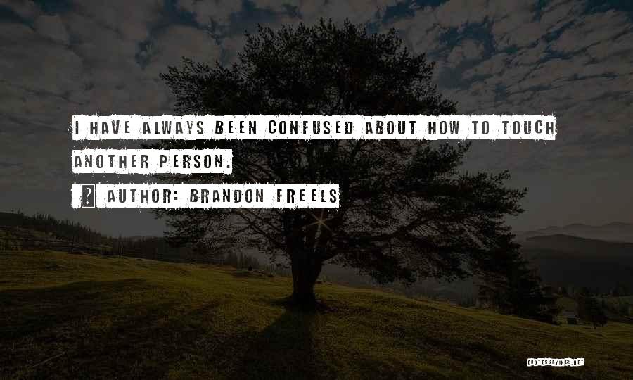 Luv Reels Quotes By Brandon Freels