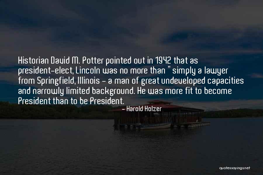 Luvina Quotes By Harold Holzer Luvina Quotes By Harold Holzer