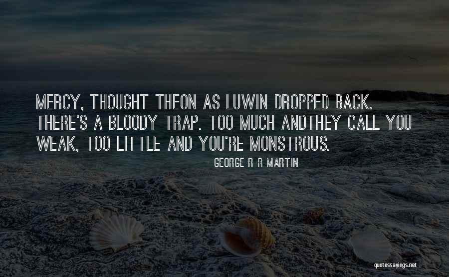 Luwin Quotes By George R R Martin Luwin Quotes By George R R Martin