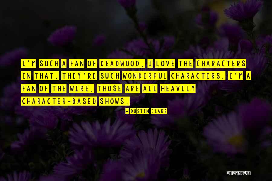 Luwint Quotes By Dustin Clare Luwint Quotes By Dustin Clare
