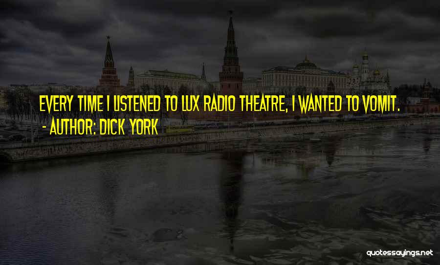 Lux Quotes By Dick York