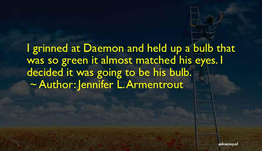 Lux Quotes By Jennifer L. Armentrout