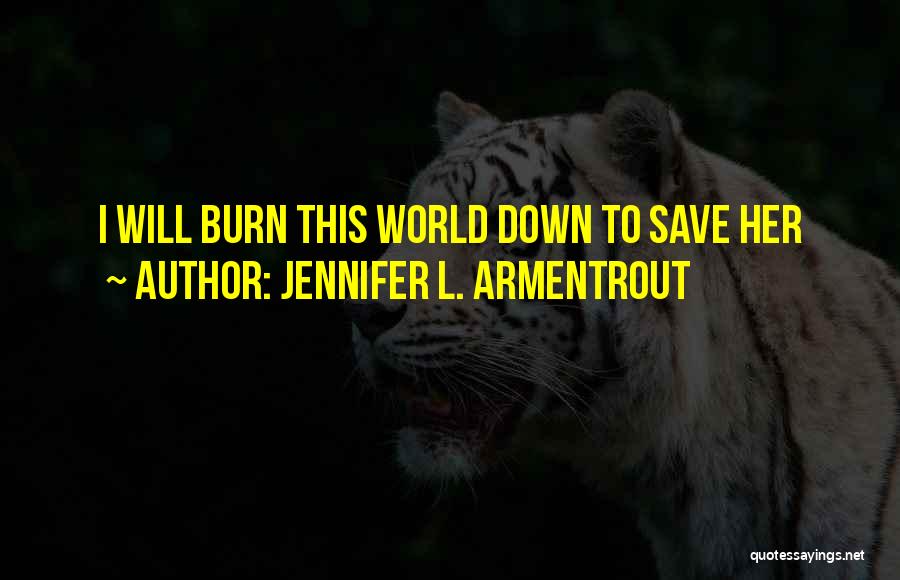 Lux Quotes By Jennifer L. Armentrout