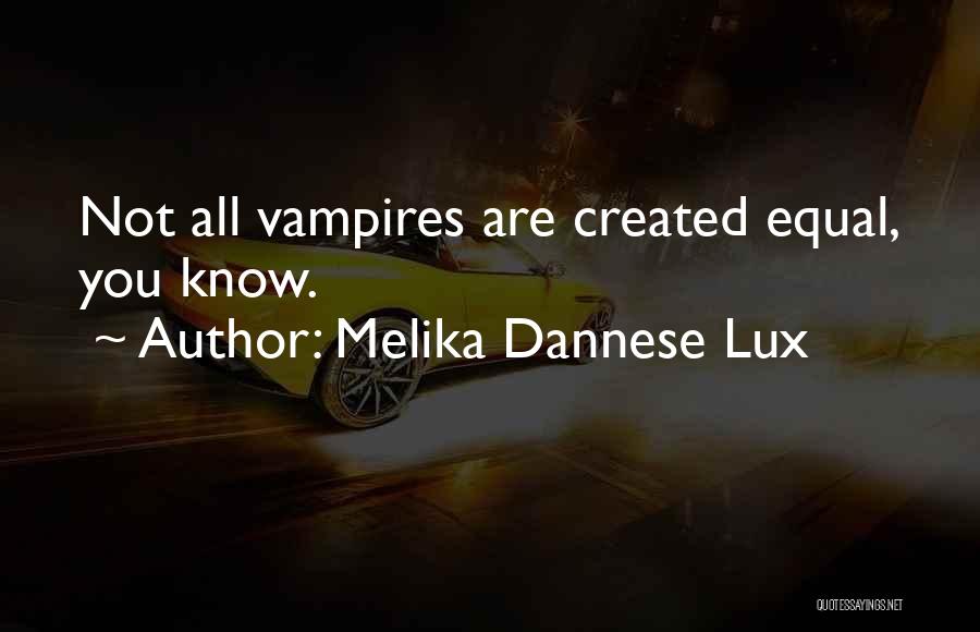 Lux Quotes By Melika Dannese Lux