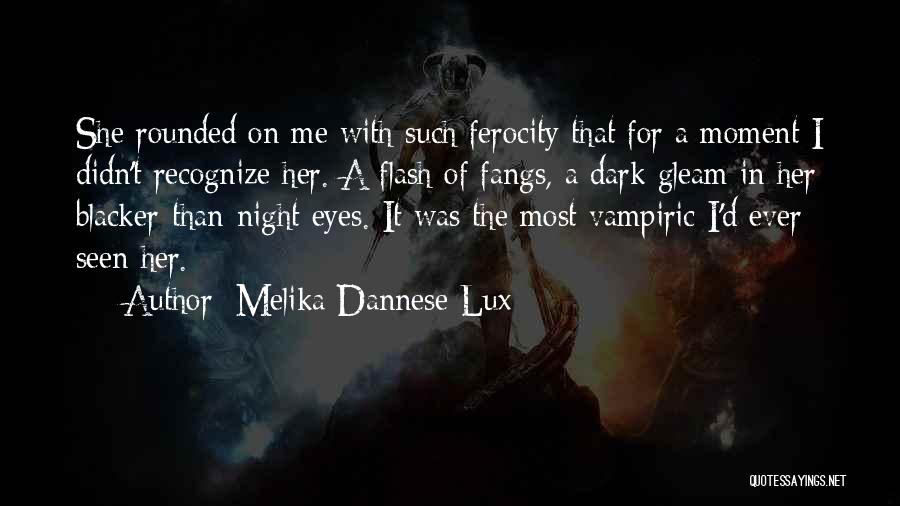 Lux Quotes By Melika Dannese Lux