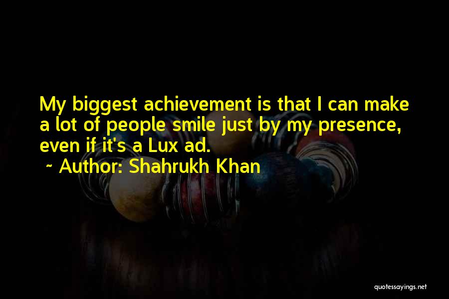 Lux Quotes By Shahrukh Khan