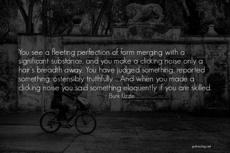 Luxa Quotes By Burk Uzzle Luxa Quotes By Burk Uzzle