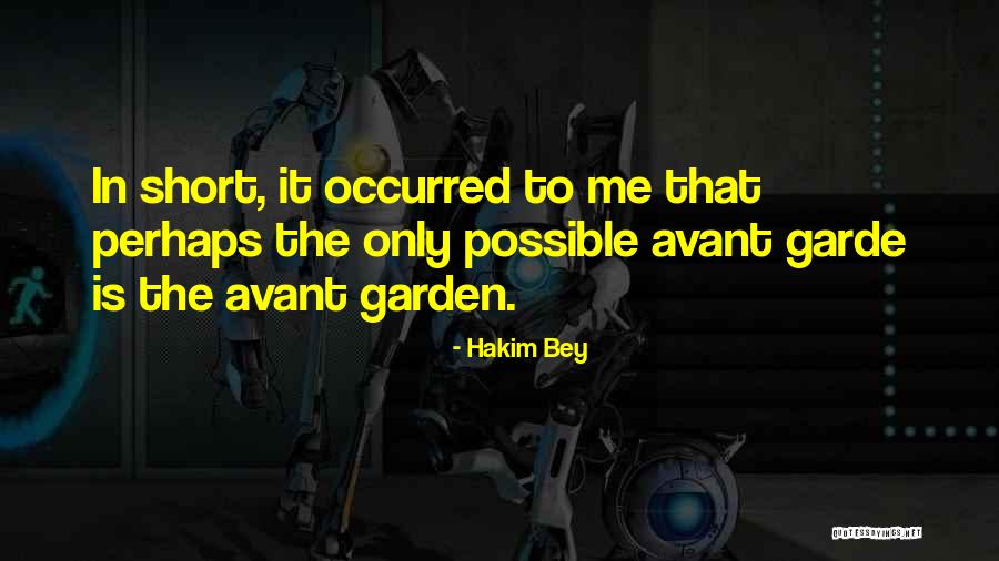 Luxardo Maraschino Quotes By Hakim Bey Luxardo Maraschino Quotes By Hakim Bey