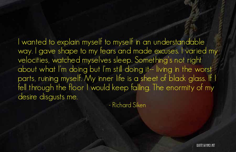 Luxe Life Quotes By Richard Siken Luxe Life Quotes By Richard Siken