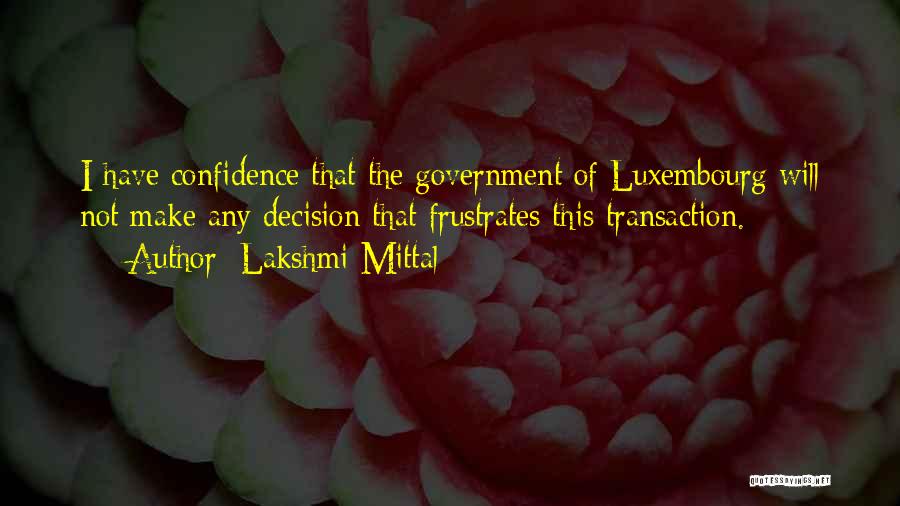 Luxembourg Quotes By Lakshmi Mittal