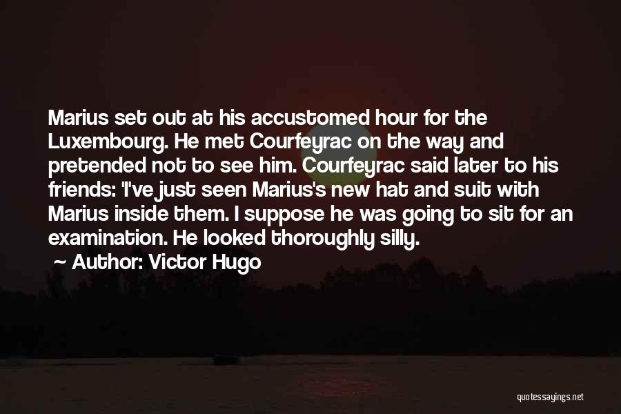 Luxembourg Quotes By Victor Hugo
