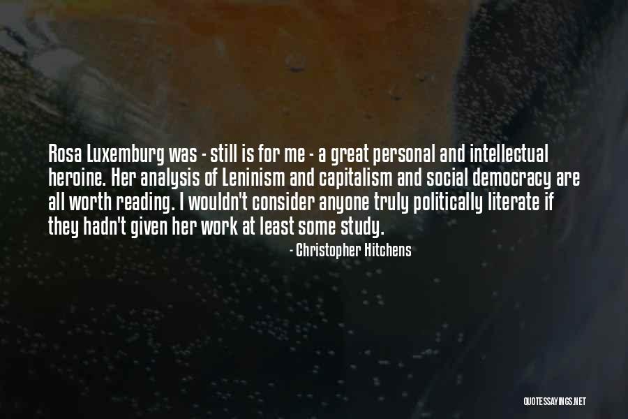 Luxemburg Quotes By Christopher Hitchens