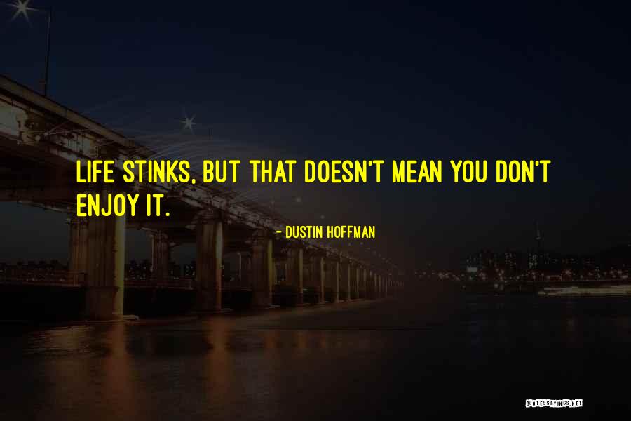 Luxemburgo Bandeira Quotes By Dustin Hoffman Luxemburgo Bandeira Quotes By Dustin Hoffman