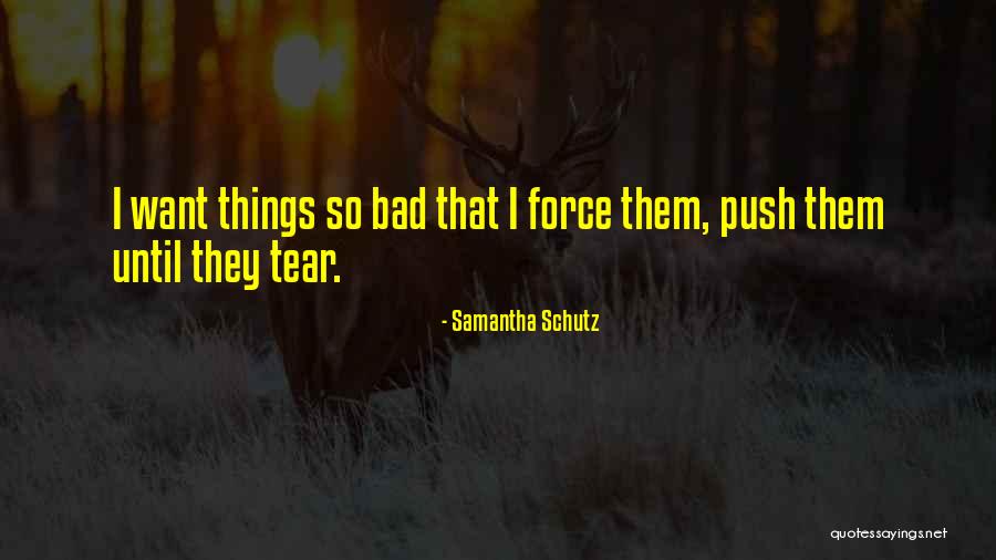 Luxuoso Quarto Quotes By Samantha Schutz Luxuoso Quarto Quotes By Samantha Schutz