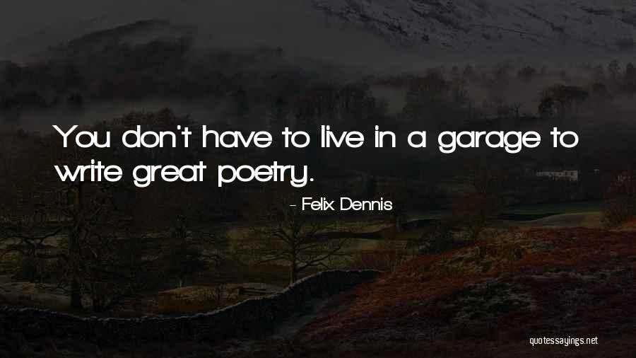 Luxuriance Enterprise Quotes By Felix Dennis Luxuriance Enterprise Quotes By Felix Dennis