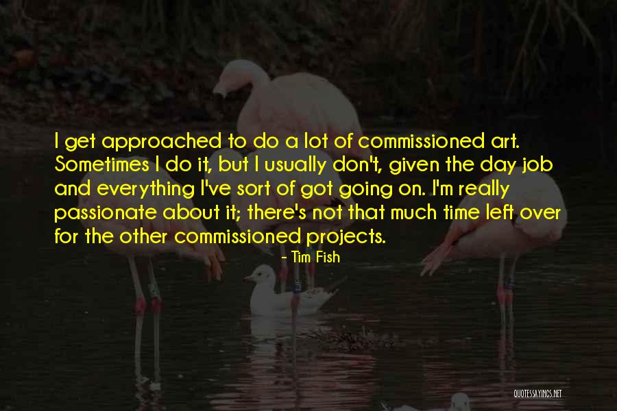 Luxuriated Quotes By Tim Fish Luxuriated Quotes By Tim Fish