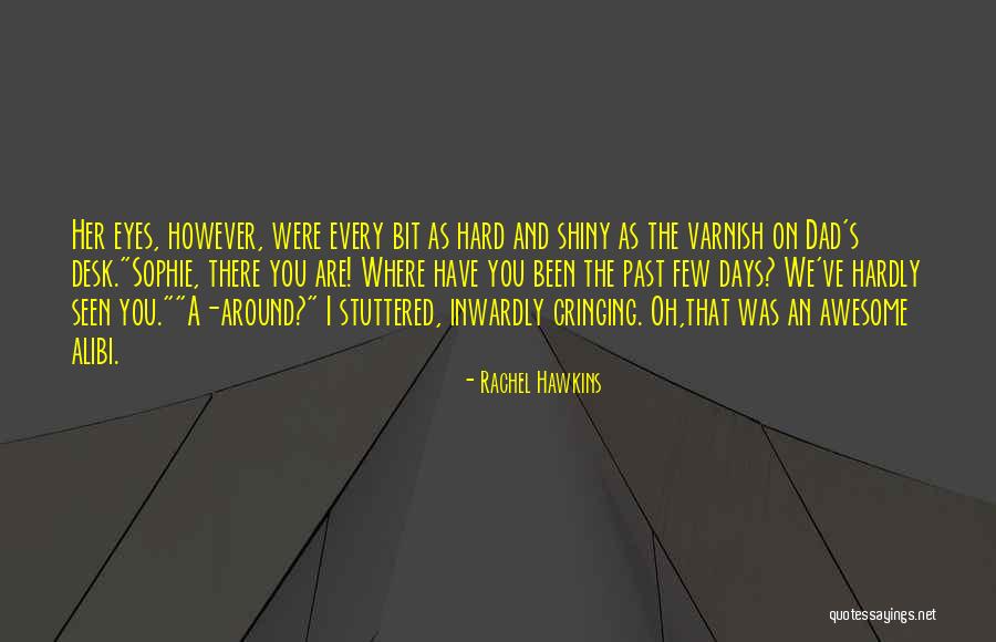 Luxuries Of Life In Past Years Than Today Quotes By Rachel Hawkins Luxuries Of Life In Past Years Than Today Quotes By Rachel Hawkins