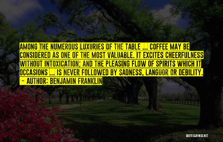 Luxuries Quotes By Benjamin Franklin