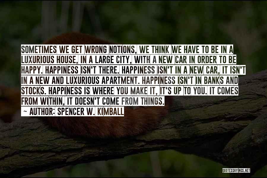 Luxurious Car Quotes By Spencer W. Kimball