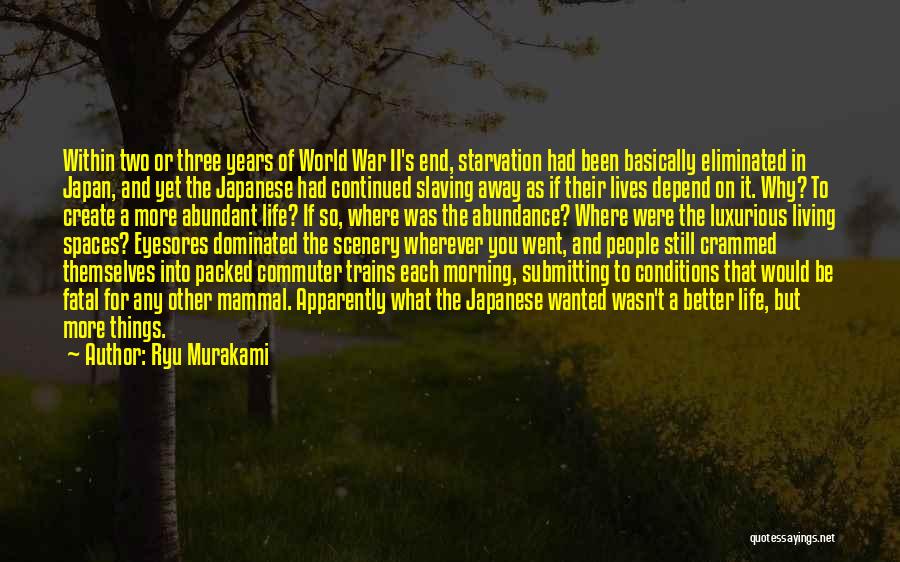 Luxurious Living Quotes By Ryu Murakami