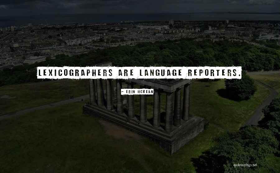 Luxurious Place Quotes By Erin McKean Luxurious Place Quotes By Erin McKean