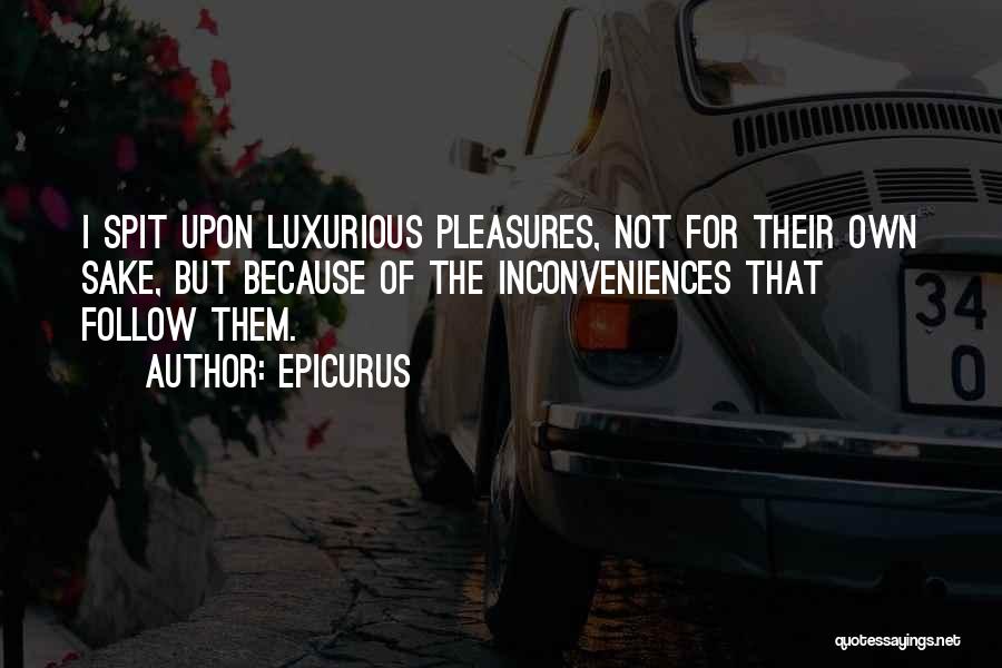 Luxurious Quotes By Epicurus