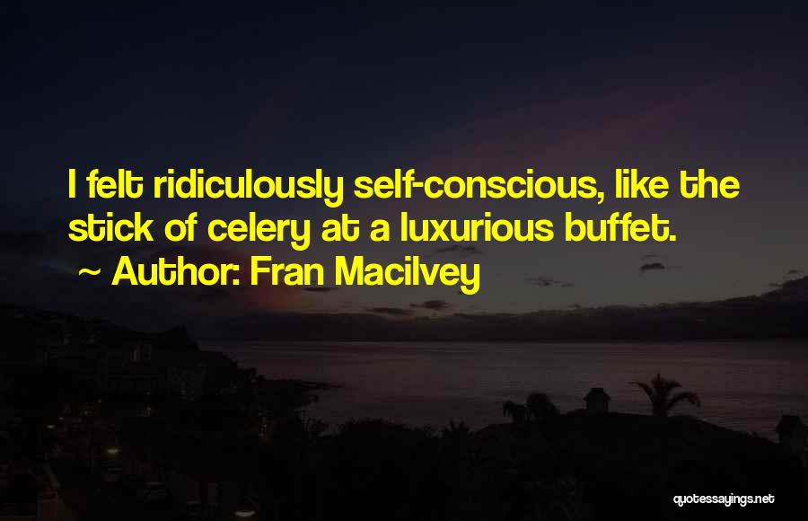 Luxurious Quotes By Fran Macilvey