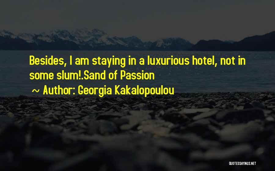 Luxurious Quotes By Georgia Kakalopoulou