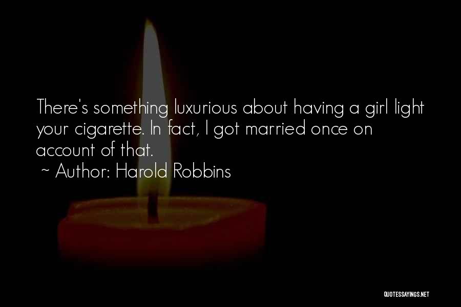 Luxurious Quotes By Harold Robbins