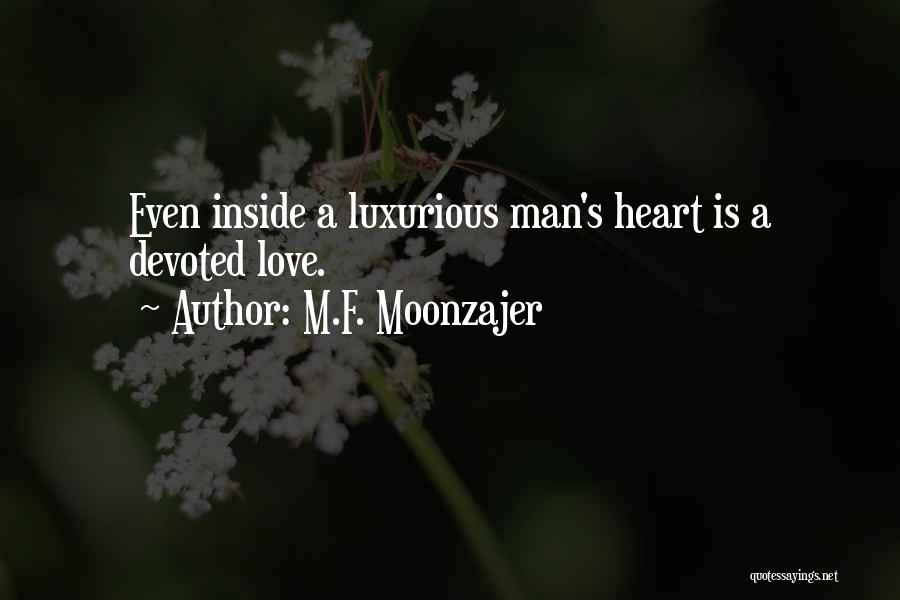 Luxurious Quotes By M.F. Moonzajer