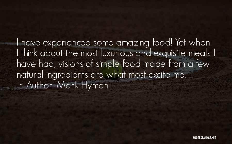 Luxurious Quotes By Mark Hyman