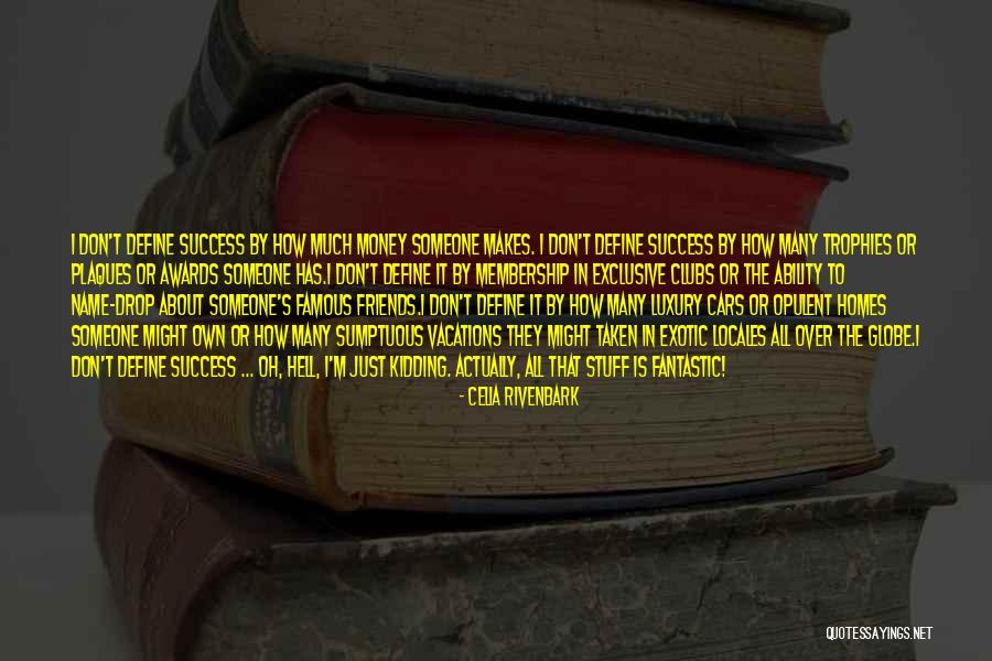 Luxury Cars Quotes By Celia Rivenbark Luxury Cars Quotes By Celia Rivenbark