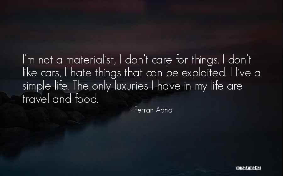 Luxury Cars Quotes By Ferran Adria Luxury Cars Quotes By Ferran Adria