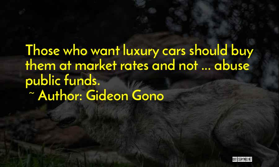 Luxury Cars Quotes By Gideon Gono