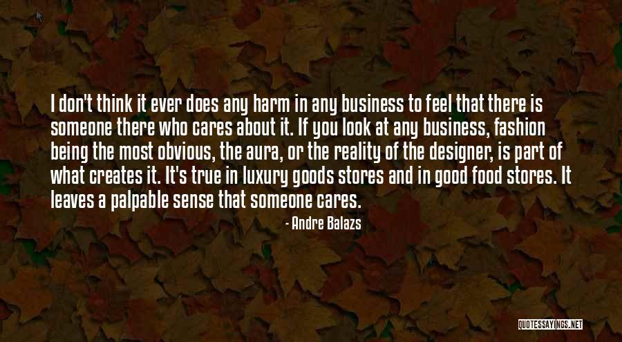 Luxury Fashion Quotes By Andre Balazs