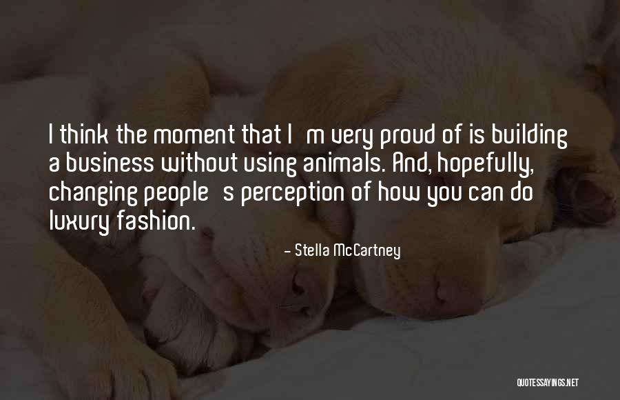 Luxury Fashion Quotes By Stella McCartney