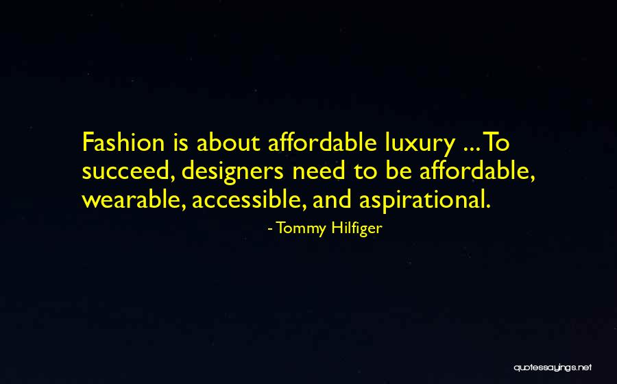 Luxury Fashion Quotes By Tommy Hilfiger