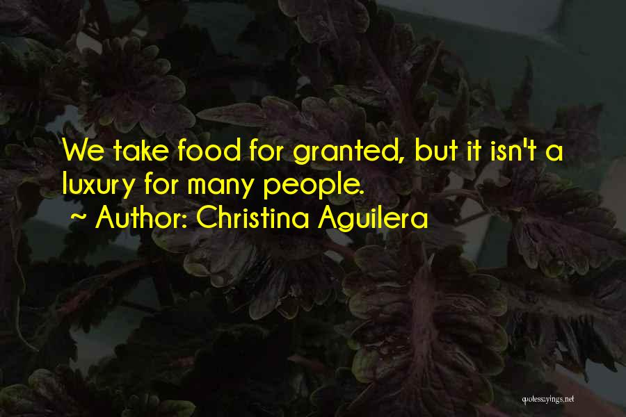 Luxury Food Quotes By Christina Aguilera
