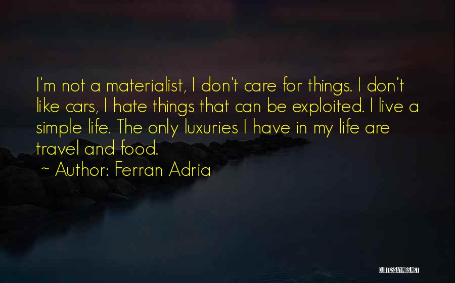 Luxury Food Quotes By Ferran Adria